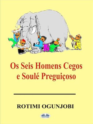 cover image of Os Seis Homens Cegos E Soulé Preguiçoso